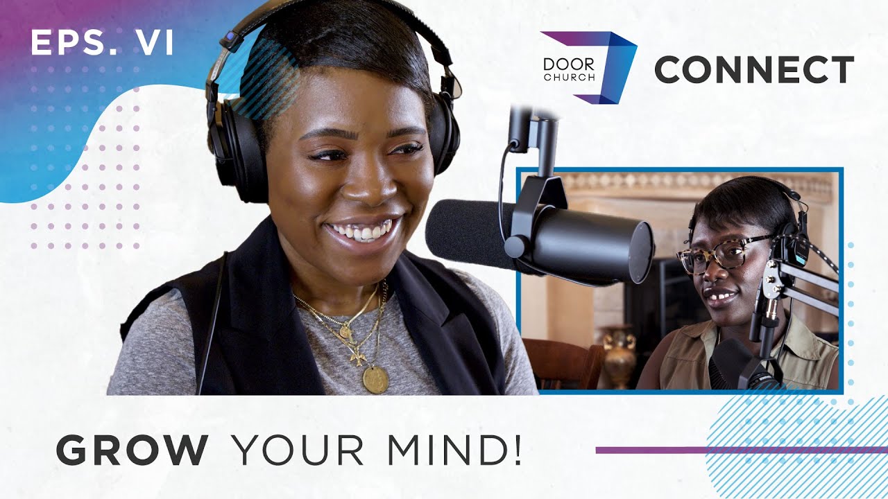 Grow Your Christian Mind! | Mental Finesse Part 1 | Door Church Connect Eps. 006