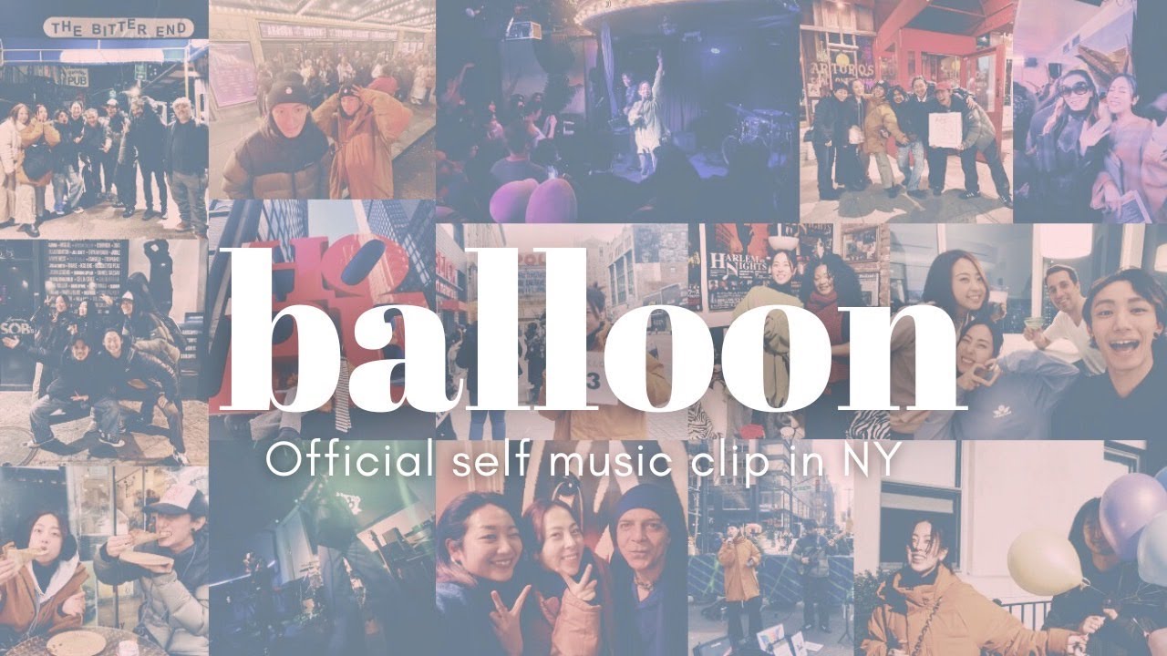 EOW - balloon（Official self music clip in NY）