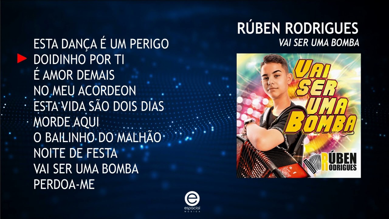 Rúben Rodrigues - Vai Ser Uma Bomba (Full album)