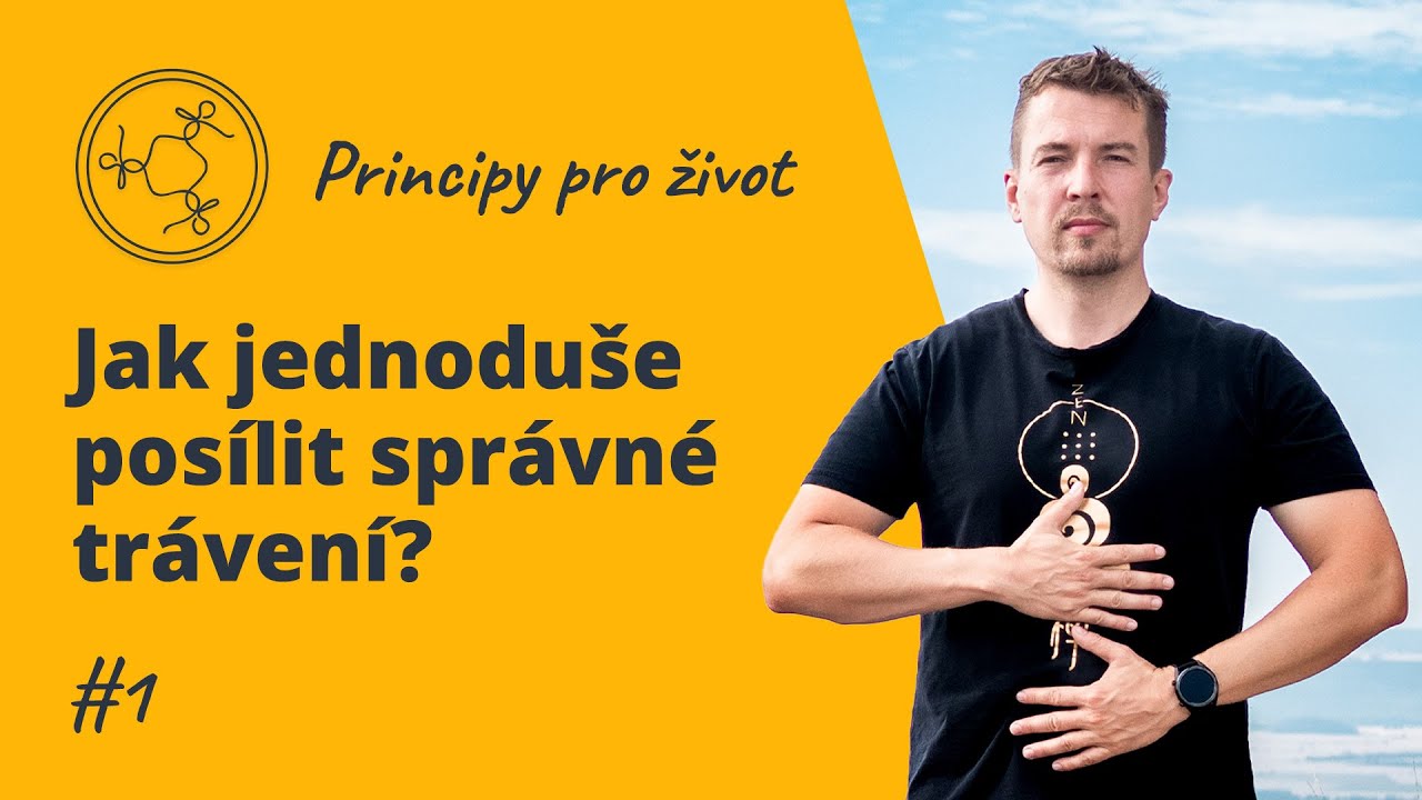 Jak jednoduše posílit správné trávení | Principy pro život #1 | Martin Businský