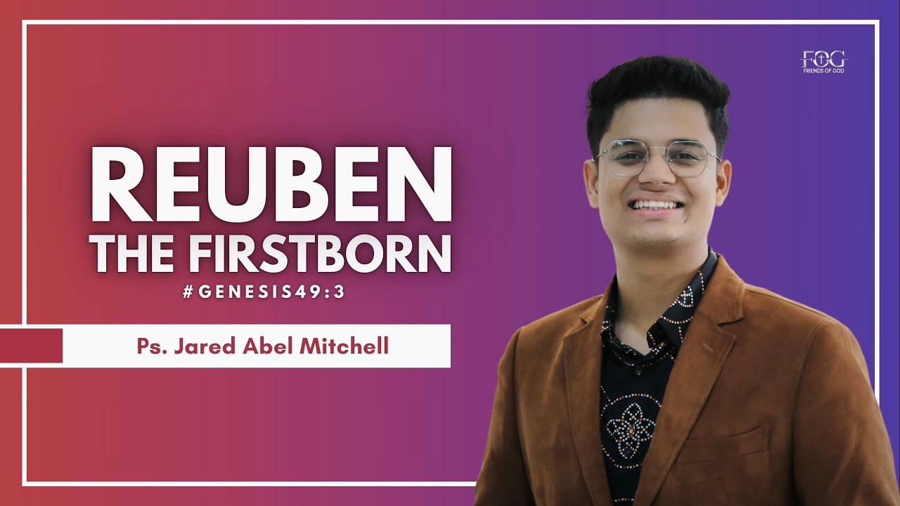 REUBEN - The Firstborn | Пс. Джаред Абель Митчелл