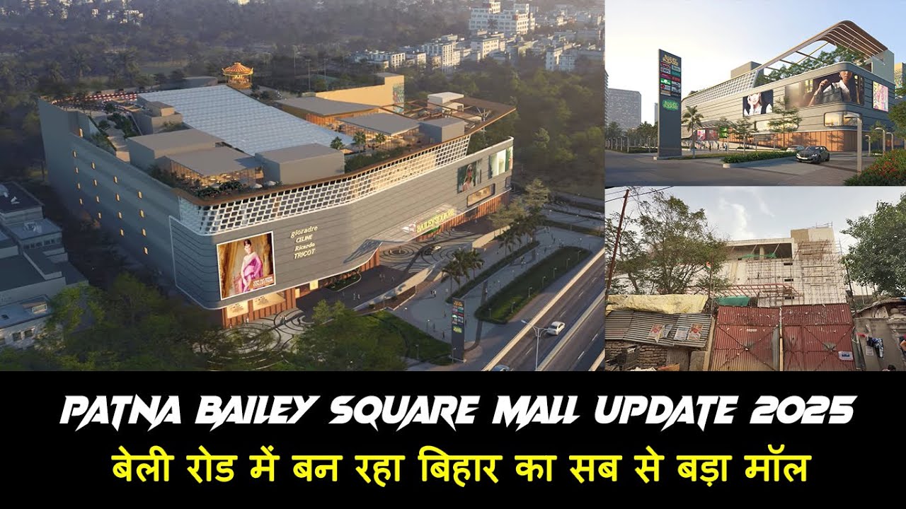Patna Bailey Square Mall Update 2025 | बेली रोड में बन रहा बिहार का सब से बड़ा मॉल | Candyman Vlog