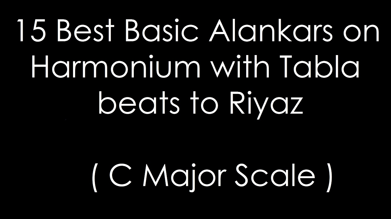 15 Best Basic Alankars on Harmonium with Tabla beats to Riyaz ( C Major Scale )
