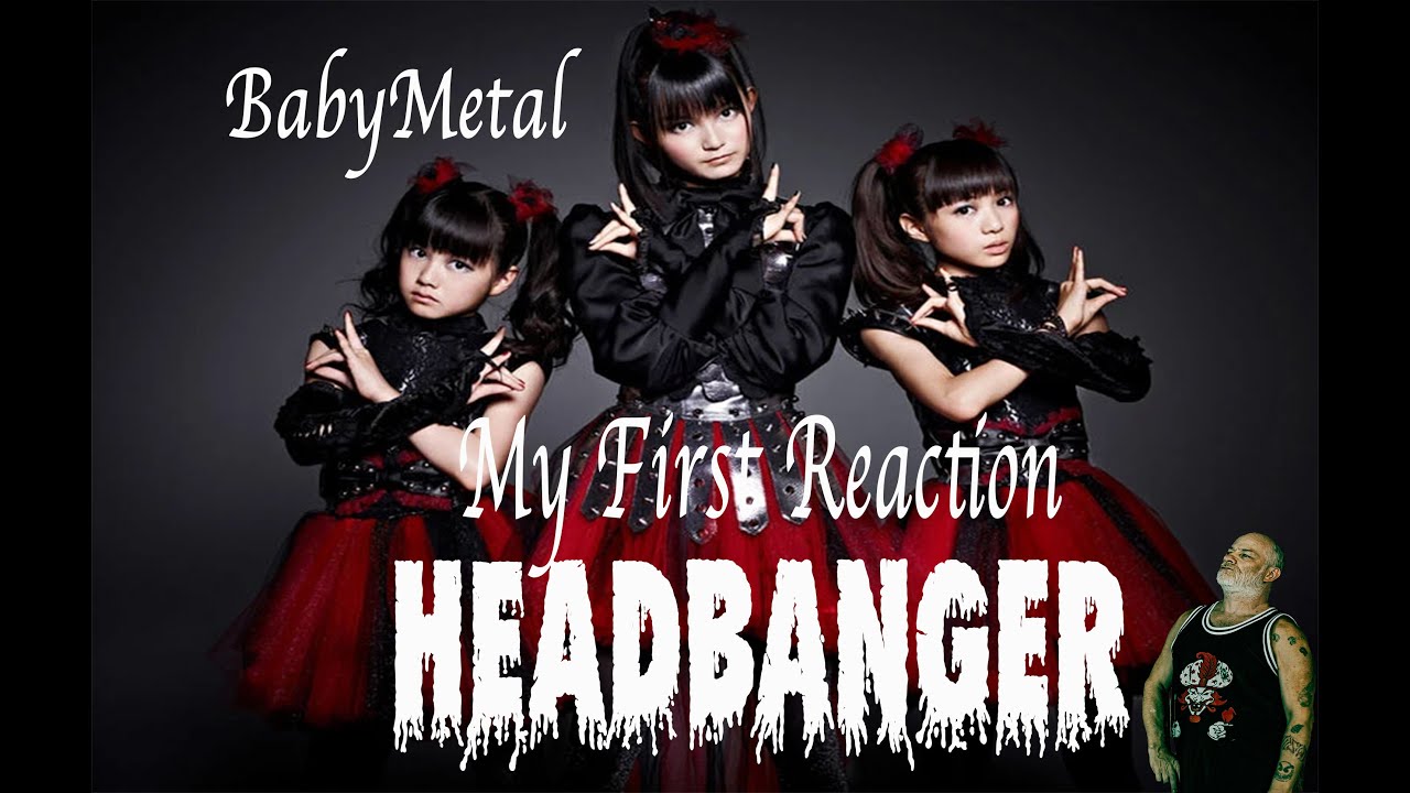 First Reaction to BabyMetal Headbanger