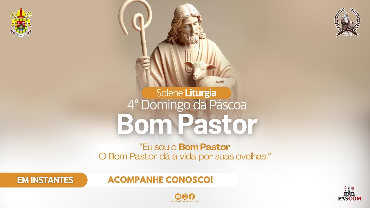Solene Liturgia do 4° Domingo da Páscoa, o Domingo do Bom Pastor
