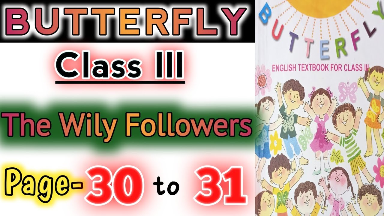 The Wily Followers class3 Butterfly page 30 & 31