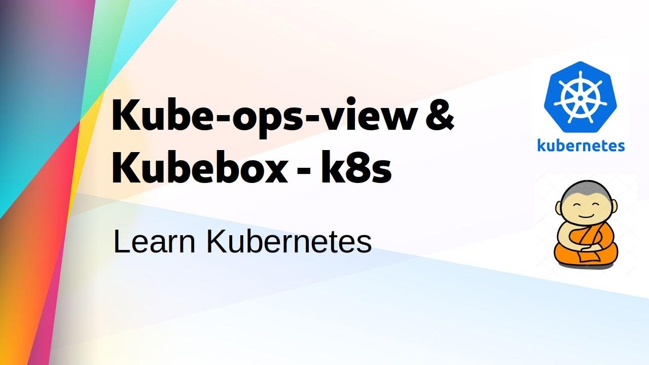 [ Kube 36 ] Полезные инструменты Kubernetes — kube-ops-view и kubebox