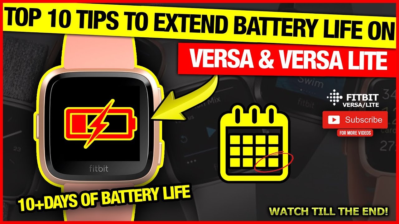 Top 10 Tips to Extend 10+ days battery life for Fitbit Sense/Versa 3/Versa 2/Lite Edition