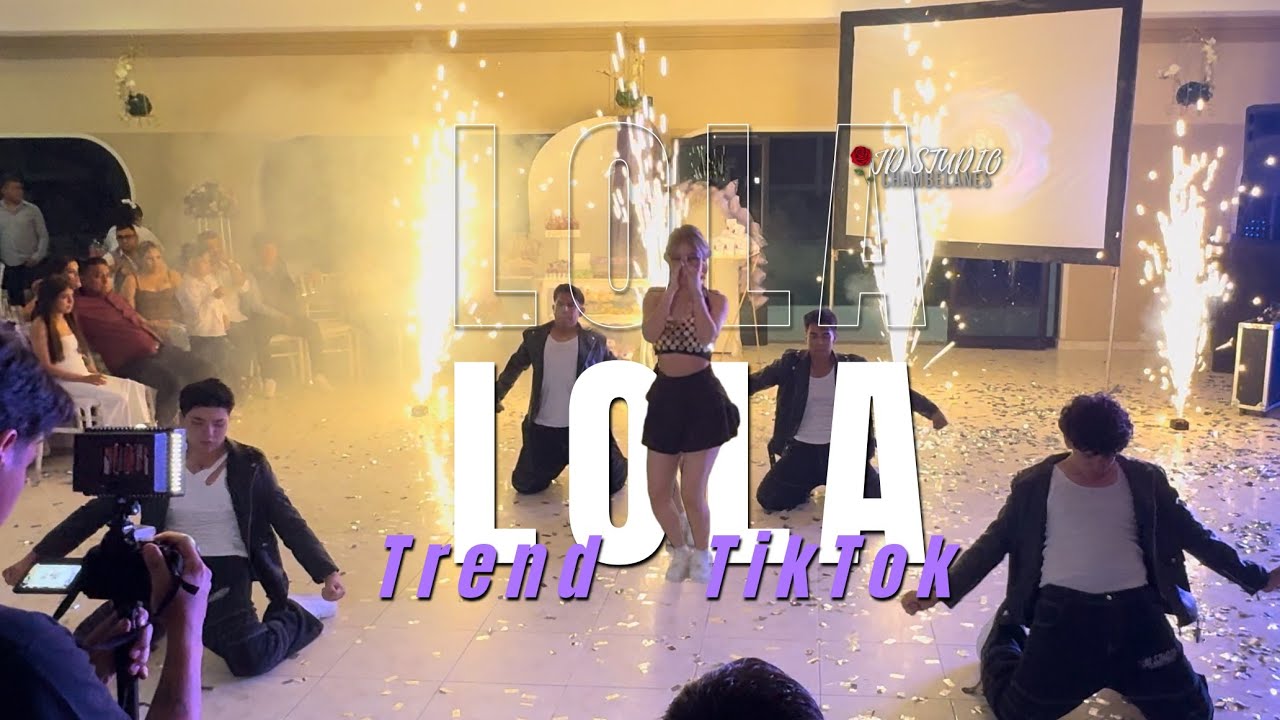 🎀 LOLA _Trend TikTok_ | BAILE SORPRESA | 🌹JD CHAMBELANES