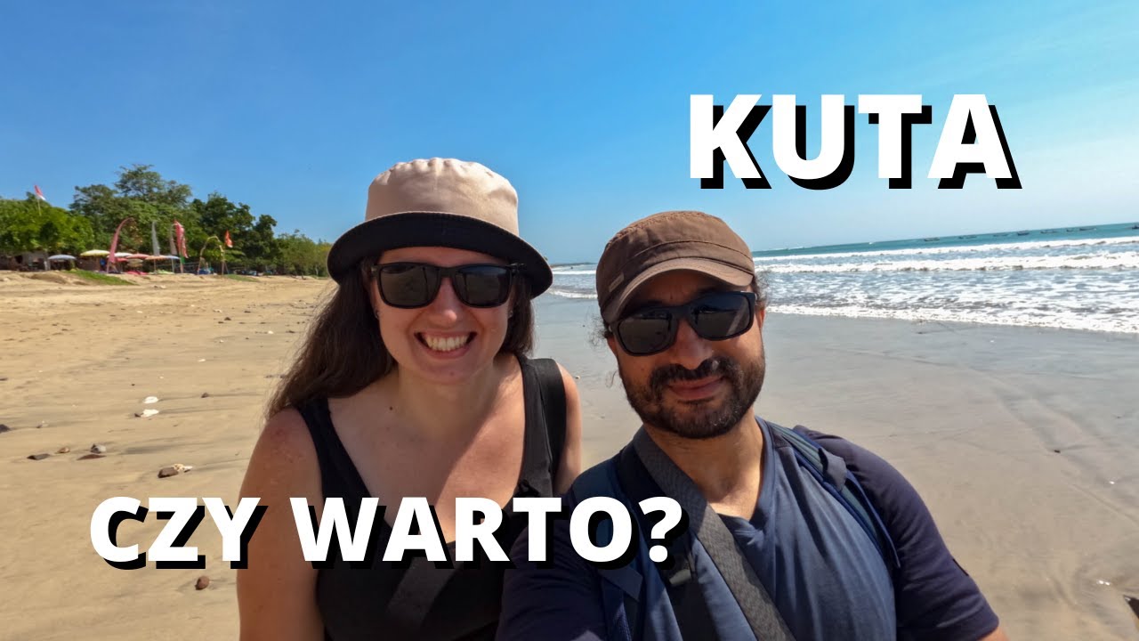 Kuta - czy warto tu przyjechać? Nasz dzień na Bali!