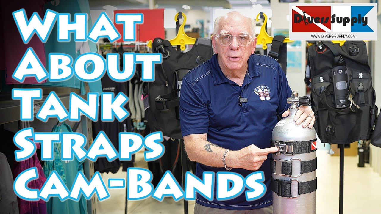 2022 What about Scuba Tank Straps Cam Bands