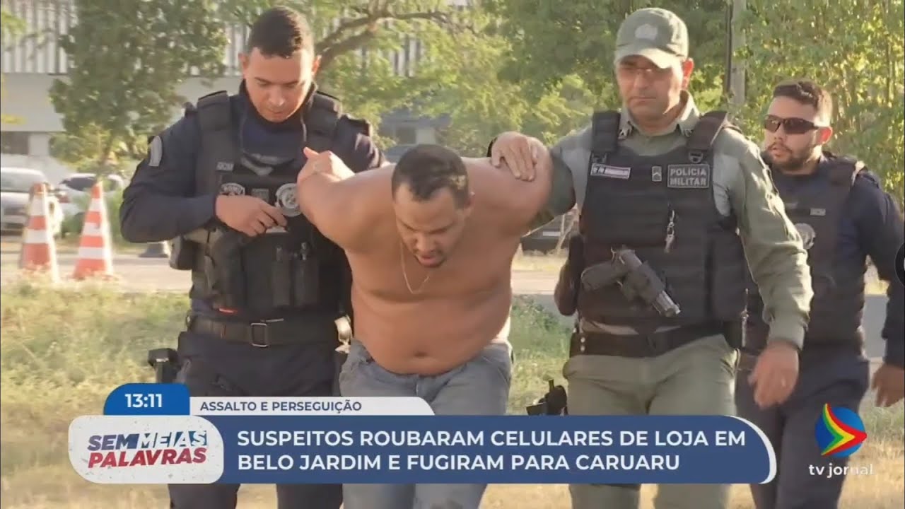 TV Belo Jardim - Suspeito de assaltar loja Americanas de Belo Jardim foi preso em Caruaru após fuga