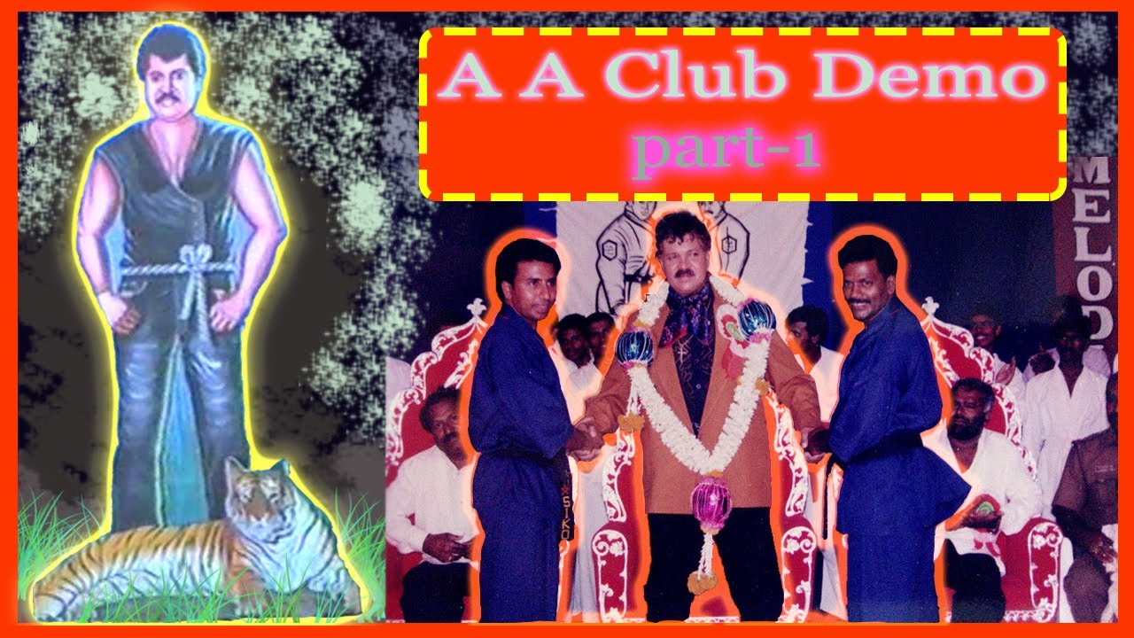 A A Club Demo part - 1 | Tiger Prabhakar | by Arumugam and Ali