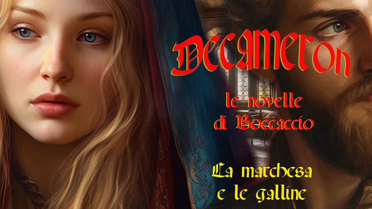 DECAMERON - La marchesa e le galline - I giornata V novella