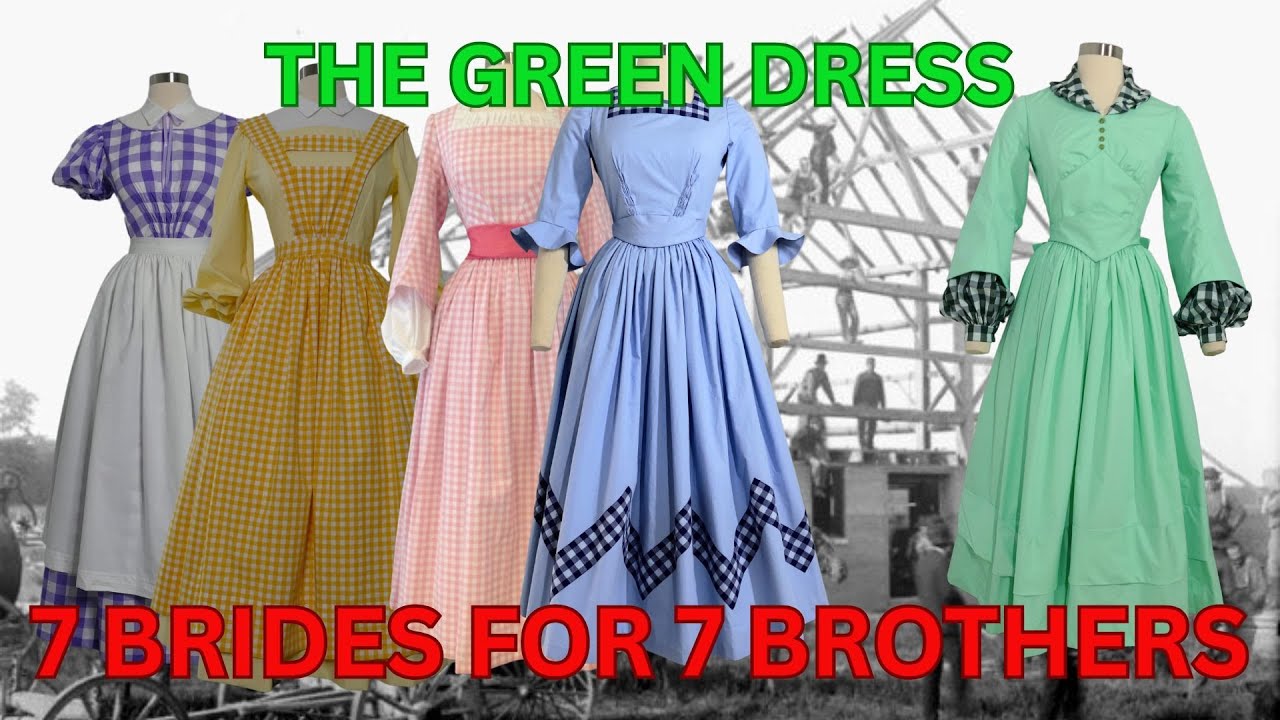 I Sewed The Green Dress From Seven Brides For Seven Brothers