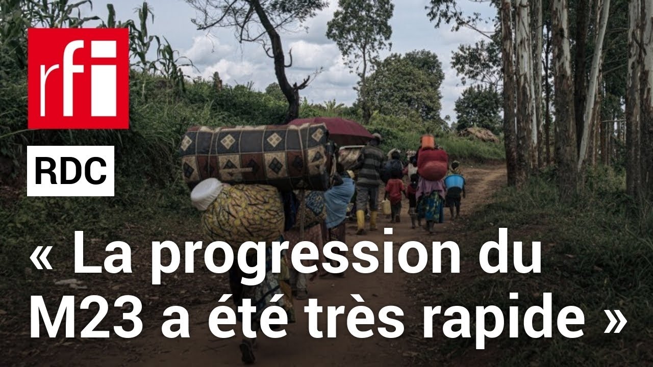 RDC : « La progression du M23 après la chute de Kanyabayonga a été très rapide » • RFI