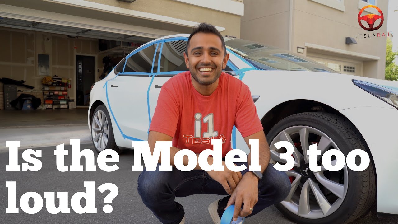 Can you make your Model 3 quieter?