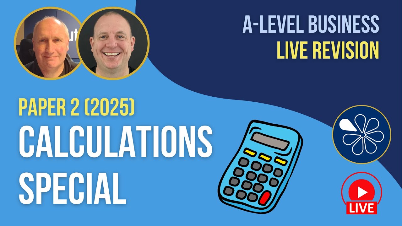 Paper 2 Calculations Special | Exam Revision for A-Level Business