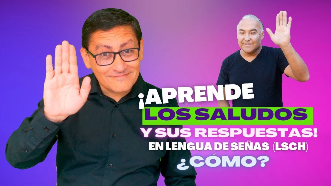 Descubre cómo Saludar y responder en Lengua de Señas Chilena #lenguadeseñas