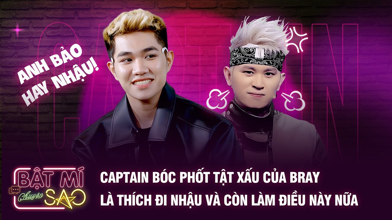 Captain bóc phốt TẬT XẤU của BRAY là thích đi NHẬU và còn làm ĐIỀU NÀY NỮA_BEST CUT