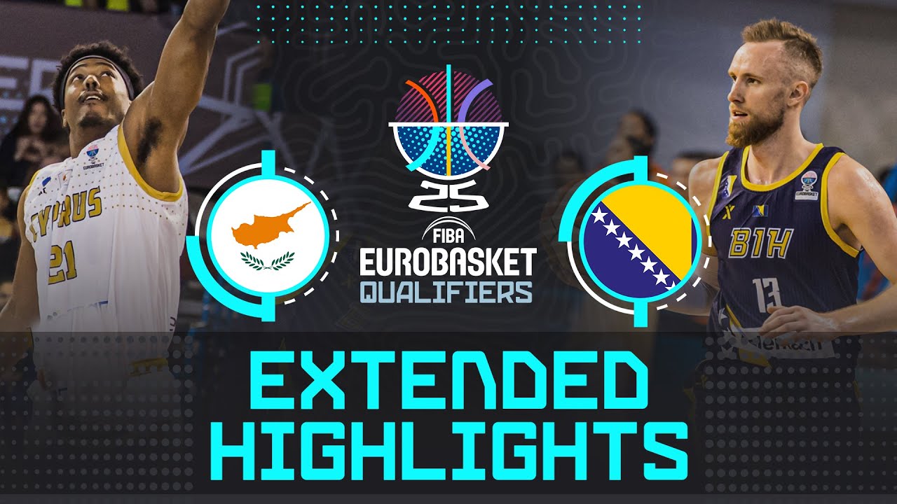 Cyprus 🇨🇾 vs Bosnia & Herzegovina 🇧🇦 | Extended Highlights | FIBA EuroBasket 2025 Qualifiers