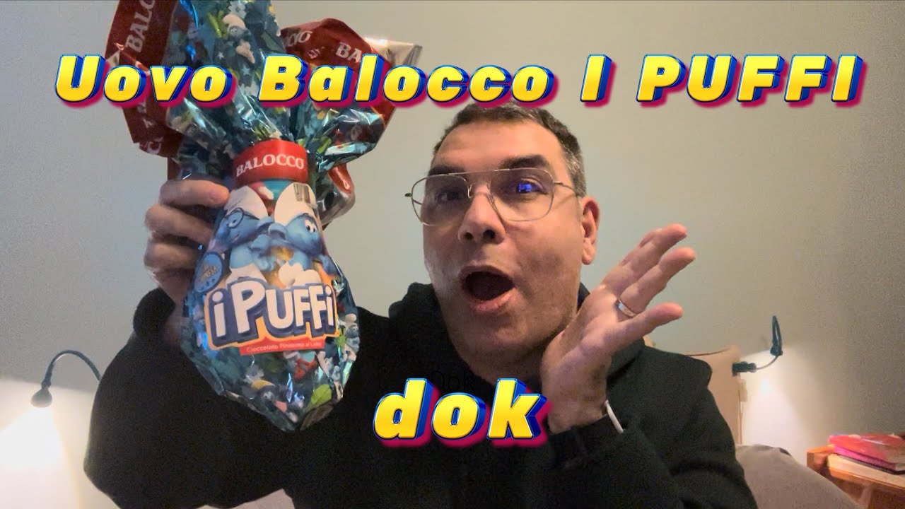 APRIAMO l’UOVO di PASQUA BALOCCO I PUFFI - dok 2024