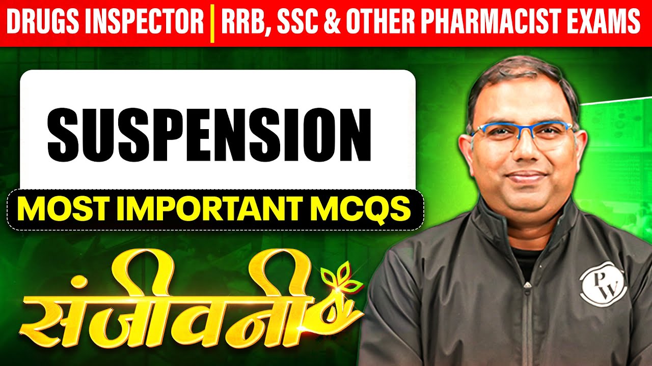 Suspension | Most Important MCQs | Drug Inspector & Pharmacist Exam | PW
