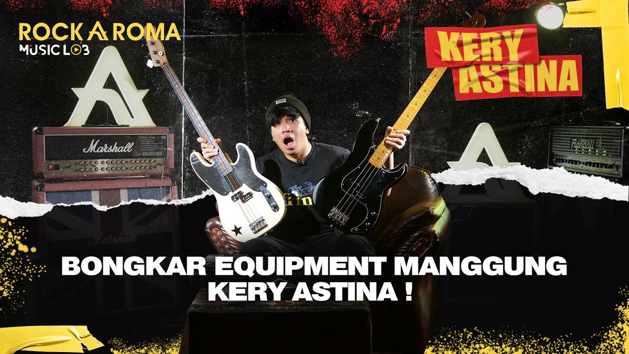 Kery Astina Bongkar Equipment Ketika Manggung! - RockAroma Music Lab