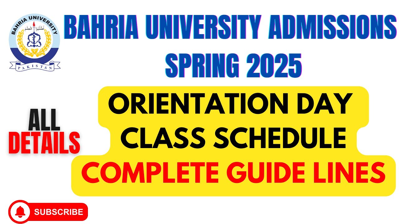Bahria Spring 2025 Admissions : Orientation Date : Class Schedule : Complete Guidelines