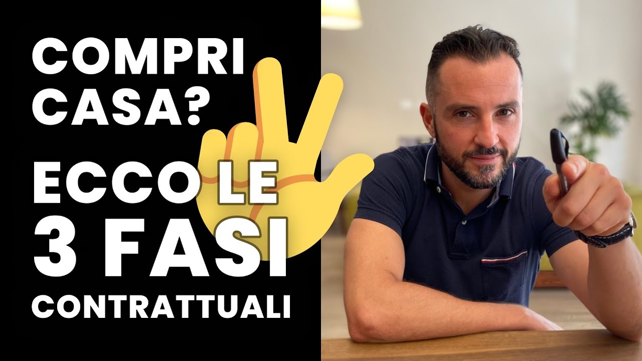 Le 3 fasi contrattuali fondamentali per comprare casa.