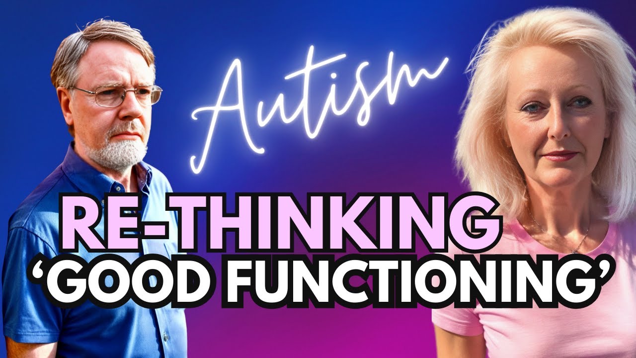 Autistic Adult Wellbeing: Functioning Reconsidered