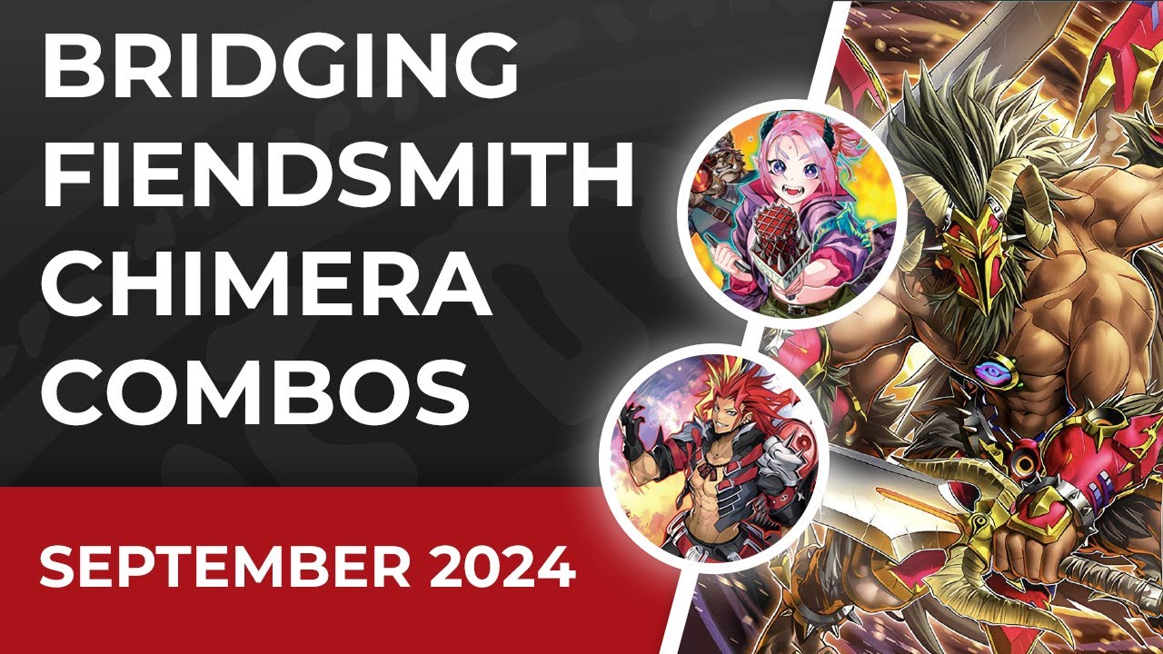 Chimera Fiendsmith Combo Tutorial | Bridging the Engines | September 2024