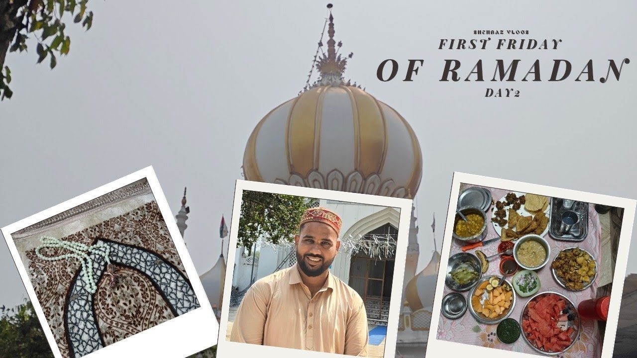 Ramadan Day 2 | Pehla Jumma ki Fazilat | Full Day Vlog