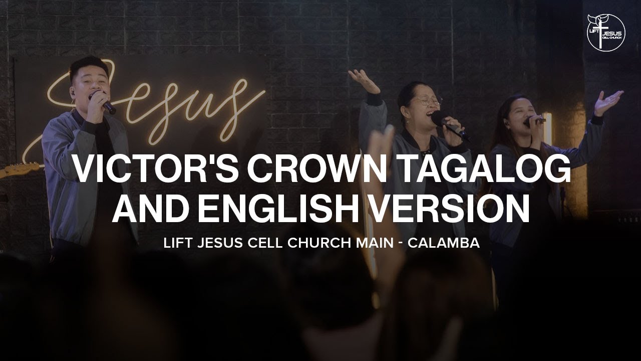 Victor's Crown Tagalog and English Version | LJCC Main