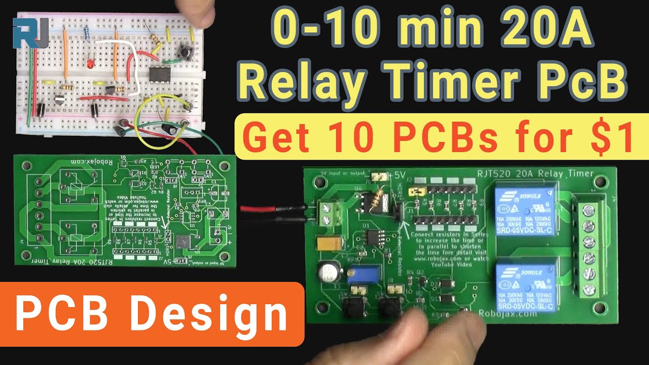 Build 555 Relay Timer of 20A 0-10 minutest on breadboard and full PCB design 10 PCB for $1 - RJT391