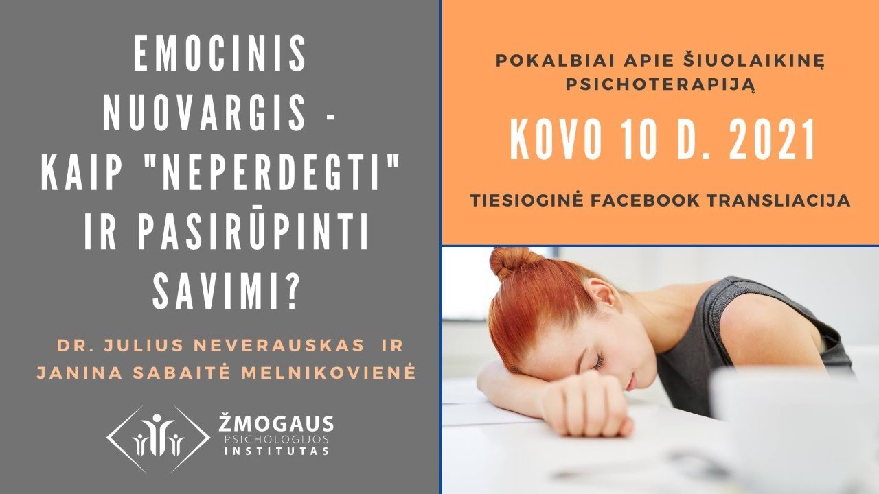 Emocinis nuovargis - kaip “neperdegti” ir pasirūpinti savimi?