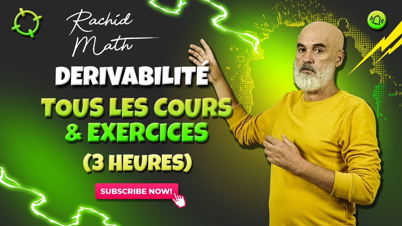 Dérivabilité - COURS COMPLET ET TOUS  EXERCICES - (2 HEURES)