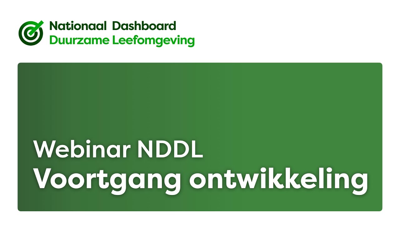Webinar Voortgang ontwikkeling Nationaal Dashboard Duurzame Leefomgeving