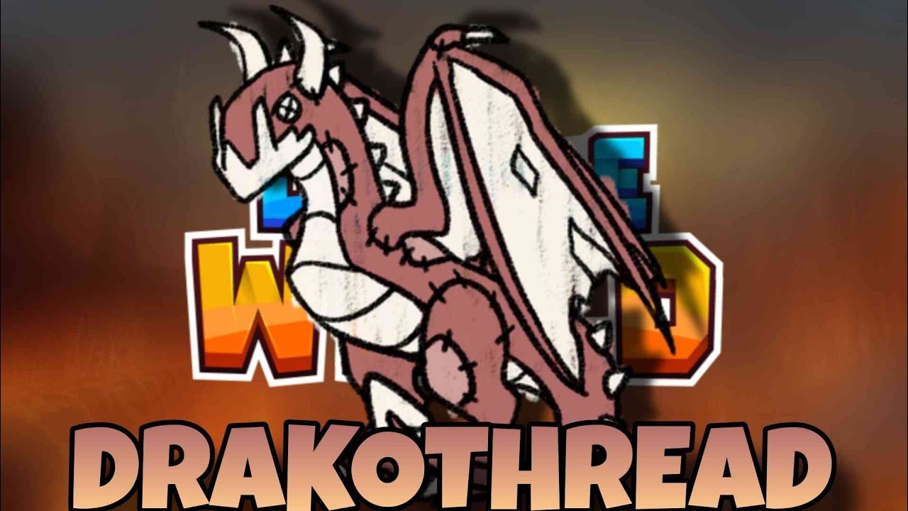 Drakothread is absolutely broken. - Doodle World PVP