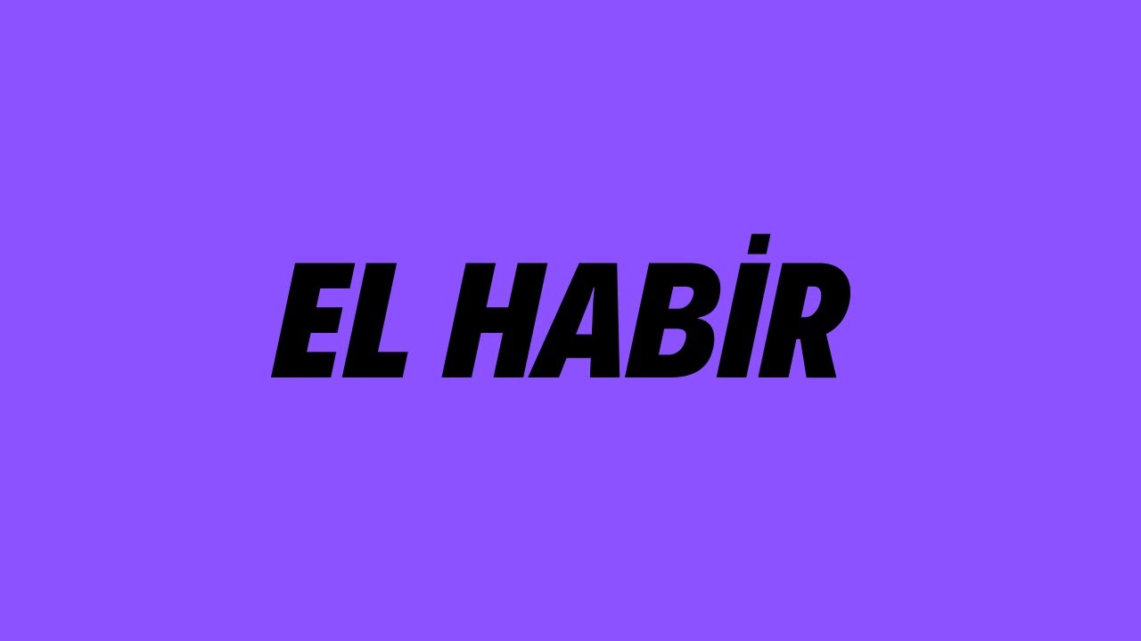 El Habir | Cenk Sabuncuoğlu