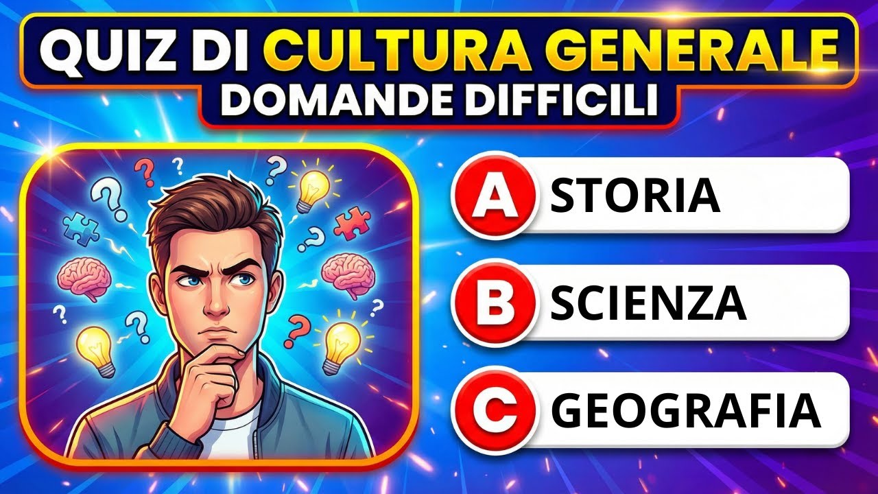 Quiz di Cultura Generale | Domande Difficili