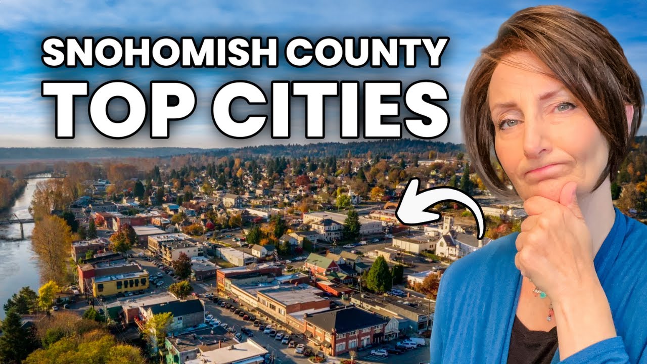Moving to Seattle Suburbs? 10 Major Snohomish County Cities Explained - Where to live