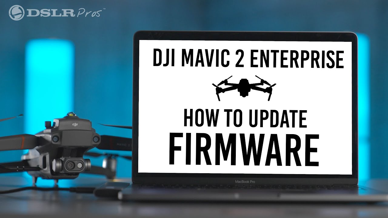 How To Update Your Firmware - DJI Mavic 2 Enterprise