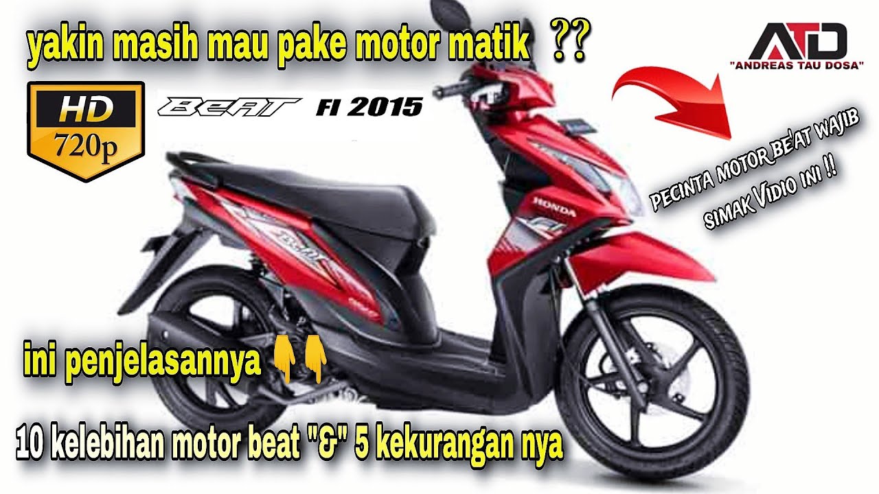 KEKURANGAN DAN KELEBIHAN HONDA BEAT PGM-FI TAHUN 2015