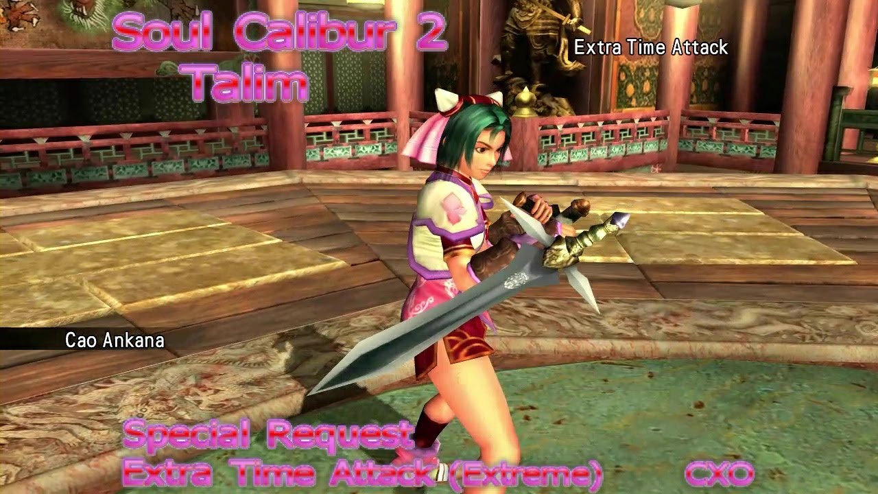 Soul Calibur 2 HD - Talim (Cao Ankana) - Extra Time Attack (Extreme) {Special Request}