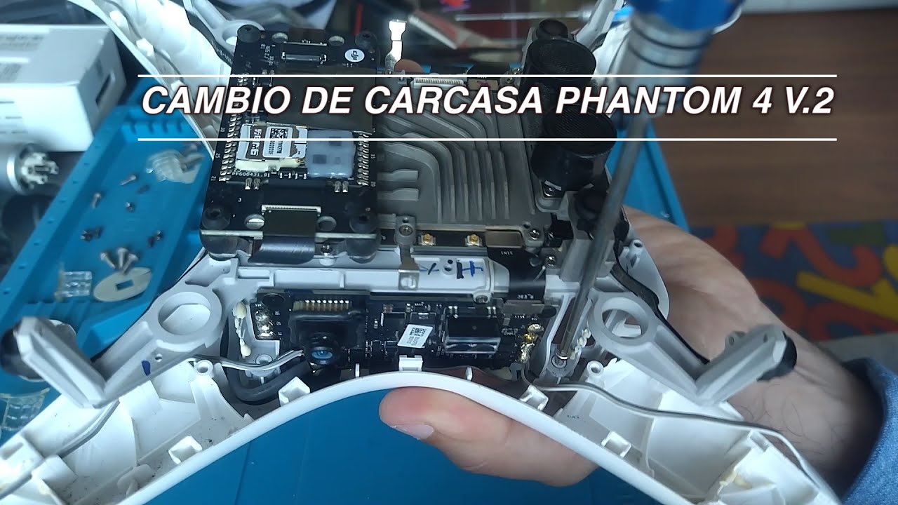 Cambio de carcasa Phantom 4 v.2