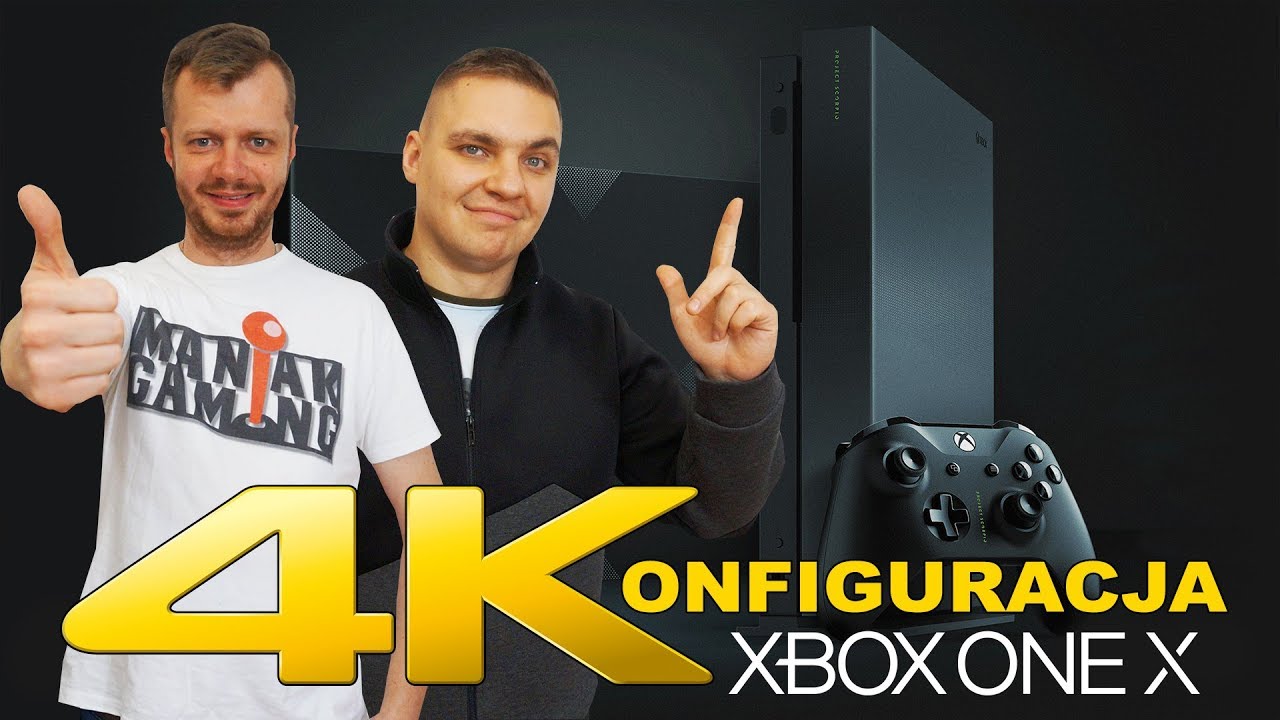 Xbox ONE X - Konfiguracja 4K [UHD HDR]