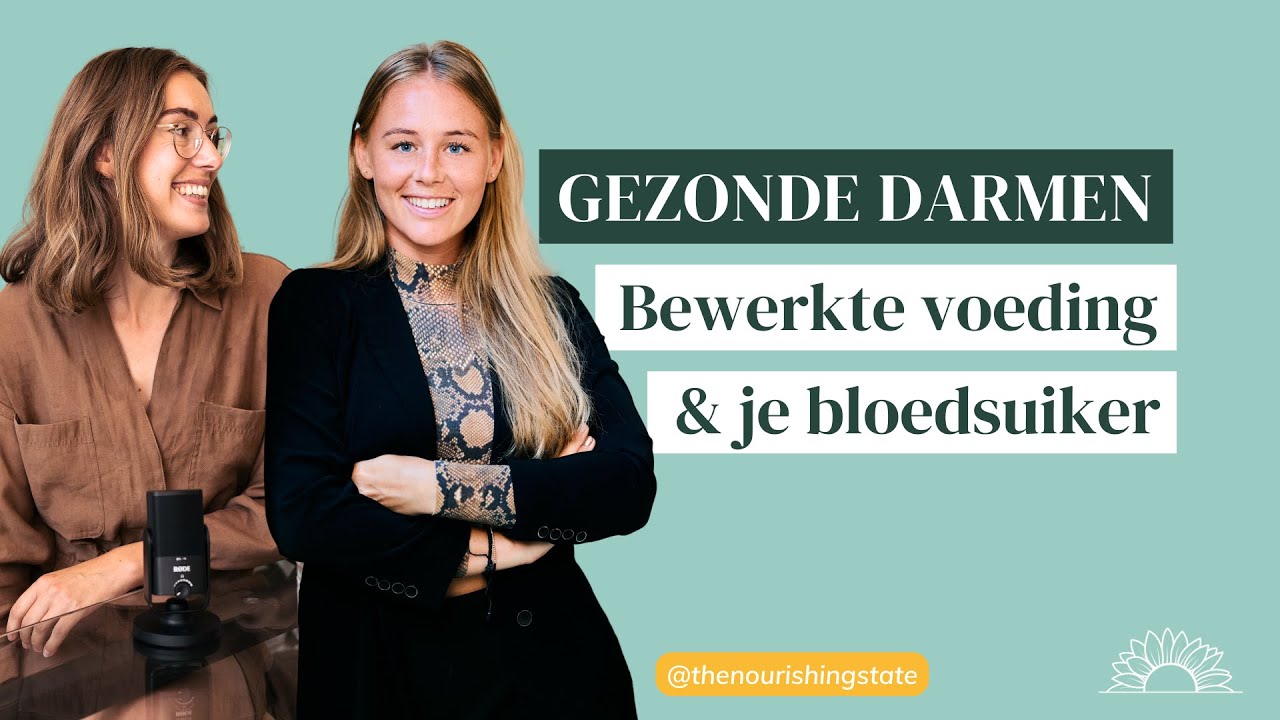 Gezonde darmen en je bloedsuiker | Diëtist Romy over bewerkte voeding en voedselintoleranties
