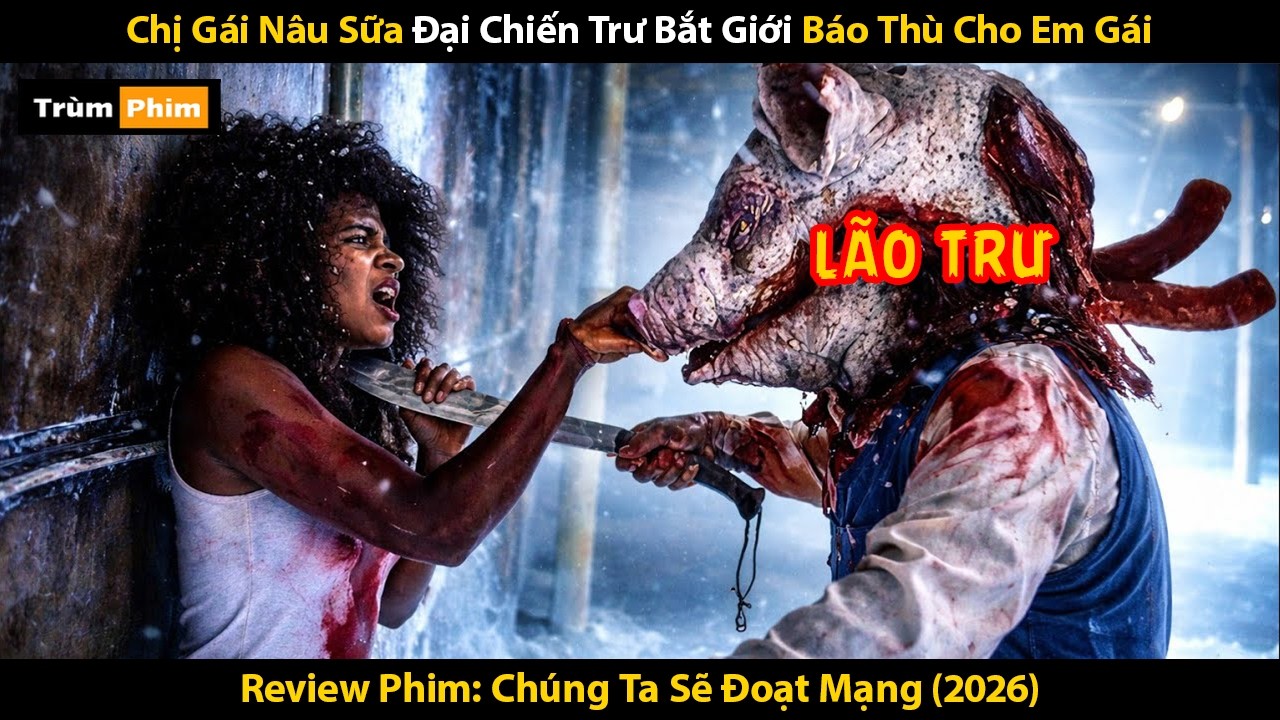 [Review Phim] Ch&uacute;ng Sẽ Đoạt Mạng | T&oacute;m Tắt Phim They're Going To Kill You (2026)