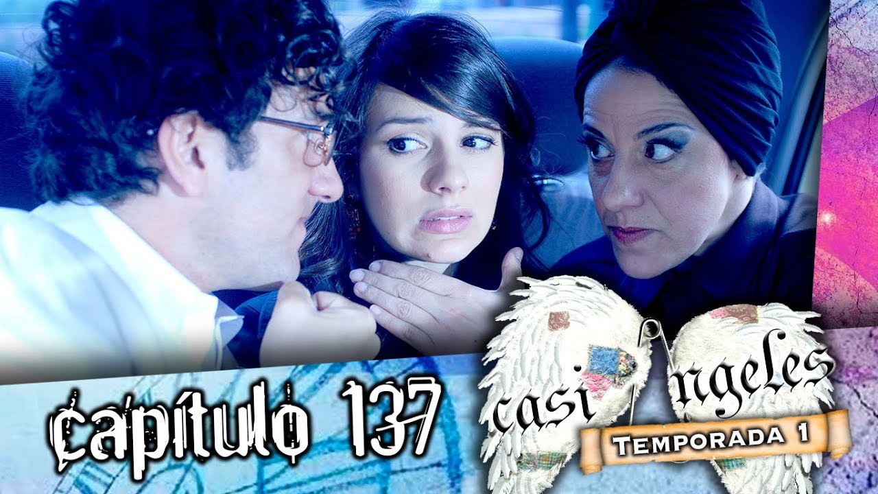Casi Angeles Capitulo 137 Temporada 1
